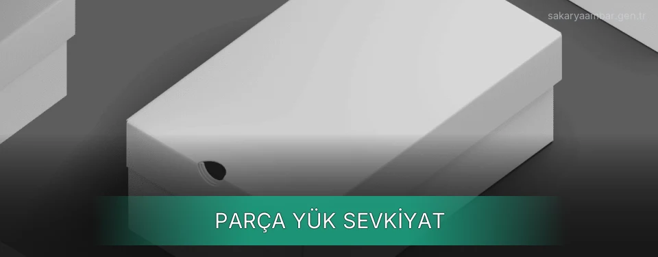 Sakarya Parça Yük Ambar Firmaları Sakarya Parça Yük Ambar Firmaları